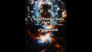 Final Stories Goku Vs o'Qalvallath #anime #dbaf #mysterious #uknownforce #edit #dragonballmanga