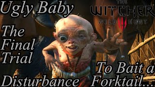 The Witcher 3 Movie | Edited No Commentary 30 - Ugly Baby - Final Trial - Disturbance - Bait Forktal