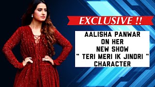 Aalisha Panwar Talks about her new Show Character \\ Aalisha is Back #AalishaPanwar #Avneet