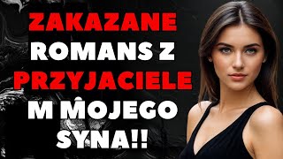 Z MOIM SYNEM I JEGO PRZYJACIELEM TAJEMNICZO... | Wyznania i Prawdziwe Historie Życia