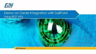 ENH iSecure SailPoint IdentityIQ Genie Ticketing System Integration Demo