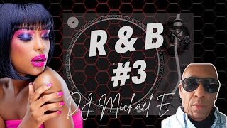 R&B #3 Mixed by DJ Michael E