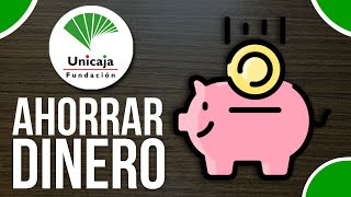 ✅Como AHORRAR Dinero Con UniCaja (Tutorial Para Principiantes)🔴