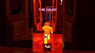 VERY SCARY THE HAUNT #roblox #shorts