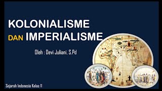 KOLONIALISME DAN IMPERIALISME PART 1 || PERBURUAN MUTIARA DARI TIMUR || SEJARAH INDONESIA KELAS 11