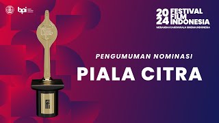 Pengumuman Nominasi Piala Citra 2024