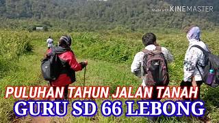 DEMI PUTRA BANGSA, GURU SD 66 NEKAT ARUNGI HUTAN, #LEBONG, #NASIBGURU, #BUTUHJALAN, #JALANBECEK