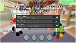 [Roblox Funky Friday]HOW TO WIN AGAINST 100 BOT ACCURACY