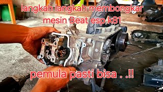 cara membongkar mesin bagian atas beat esp k81