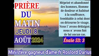 LE SACRIFICE DE CHRIST; POUR LE PARDON DE NOS PÉCHÉS - PRIÈRE DU MATIN - JEUDI 08 AOÛT 2024