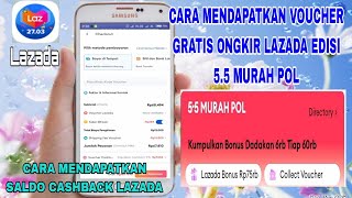 CARA MENDAPATKAN VOUCHER GRATIS ONGKIR LAZADA EDISI 5.5 MURAH POL