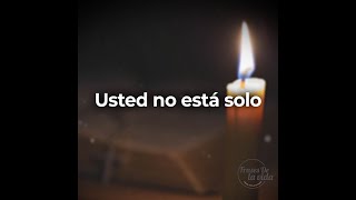 Usted no está solo 🙏