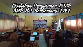 Workshop Penyusunan KOSP SMP N 1 Kalibawang 2022