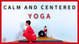 Day 10: Calm and Centered Flow | Merry & Mindful: A Holiday Yoga Advent 🎄