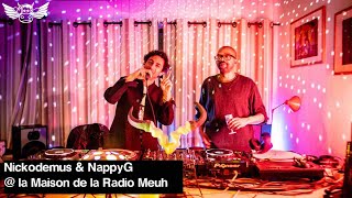 Nickodemus & Nappy G Dj set @ La Maison de la Radio Meuh