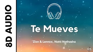 Zion & Lennox, Natti Nathasha - Te Mueves (8D AUDIO)