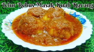 Resepi Telur Rebus Masak Kuah Kacang