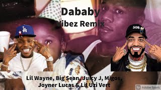 Dababy - VIBEZ (Remix) ft. Lil Wayne, Big Sean, Juicy J, Migos, Joyner Lucas & Lil Uzi Vert (Audio)