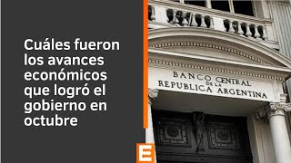 Cuáles fueron los avances económicos que logró el gobierno en octubre