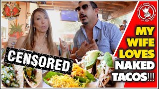 My Wife Loves Naked Tacos @ Loco Patron in Scottsdale, Arizona!!