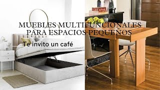 MUEBLES MULTIFUNCIONALES PARA ESPACIOS PEQUEÑOS @LUZBLANCHET