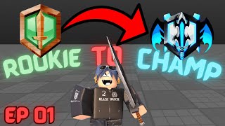 Rookie To Champ EP O1 | Blade Ball