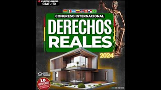 CONGRESO DERECHOS REALES Y DERECHO PROPIETARIO DÍA 2️⃣