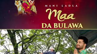 Maa Da Bulawa ❤️ Mani ladla ❤️ Master Saleem ll lastest devotional song 2019