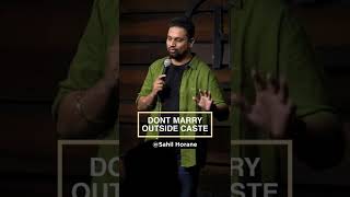 Dont marry outside caste #standupcomedy