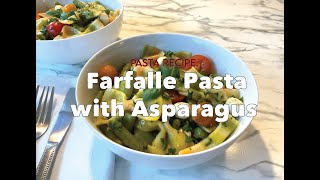 Farfalle Pasta with Asparagus