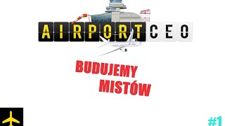 AirportCeo #7 | Rozbudowa lotniska (duże samoloty)!