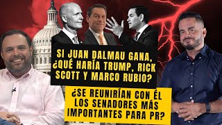 SI JUAN DALMAU GANA, ¿QUÉ HARÍA TRUMP, RICK SCOTT Y MARCO RUBIO?