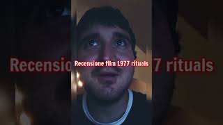 recensione film 1977 rituals + voto e montaggio video completo