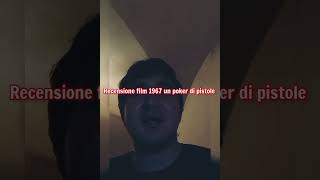 recensione film 1967 un poker di pistole + voto e montaggio video completo