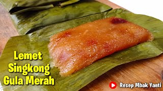 Lemet Singkong Gula Merah | Kenyal Mudah Praktis