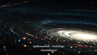 Audiomachine - Centrifuge