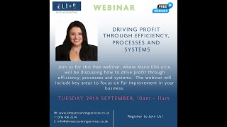 Webinar - Driving Profit Through Efficiency, Processes & Systems