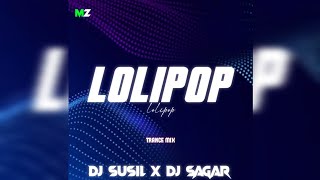 LOLIPOP - DJ SUSIL X DJ SAGAR X MUSIC ZONE