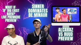 Sinner beats De Minaur post-match analysis | Alcaraz - Ruud preview | Jack's take on Nadal show