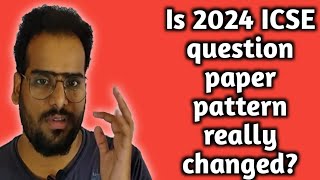 2024 ICSE Specimen paper pattern analysis| comparison of 2023 vs 2024 specimen | chemistry | ICSE