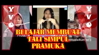 PRAKTIK MEMBUAT TALI SIMPUL PRAMUKA BERSAMA VIID