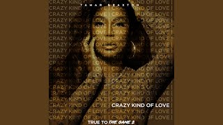 Crazy Kind of Love (From “True to the Game 2”)