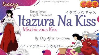 Itazura Na Kiss - Day After Tomorrow - Inuyasha 6th Ending Song (Romaji Lyrics & English Translate)