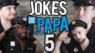 Jokes de Papa 5 (Jokes de Police)