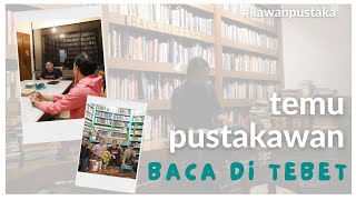 Ajak Kawan Perpusda, Berkunjung Lagi ke Baca Di Tebet