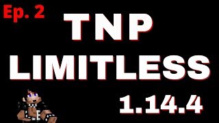 TNP Limitless Ep. 2 / EXPLORING!! / Modded Minecraft Survival 1.14.4