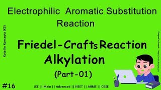 Friedel-crafts alkylation  || Part-01 ||  JEE Main || Advanced || NEET || CBSE || In Hindi