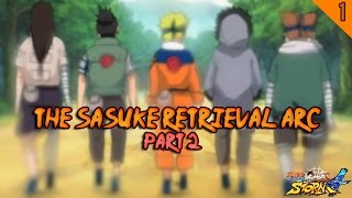 The Sasuke Retrieval Arc, Part 1 | Ultimate Ninja Storm 4 Gameplay