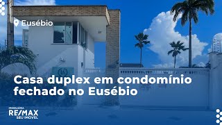 Casa duplex em condomínio fechado no Eusébio