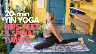 20 Min Yin Yoga | Hips, Feet, And Spinal Twists